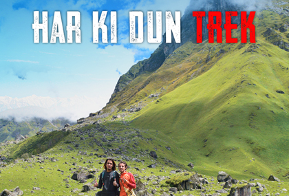 Top Reasons Why Har Ki Dun Trek Should be on Your Trekking Bucket List